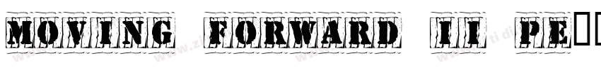 Moving Forward II Pe字体转换